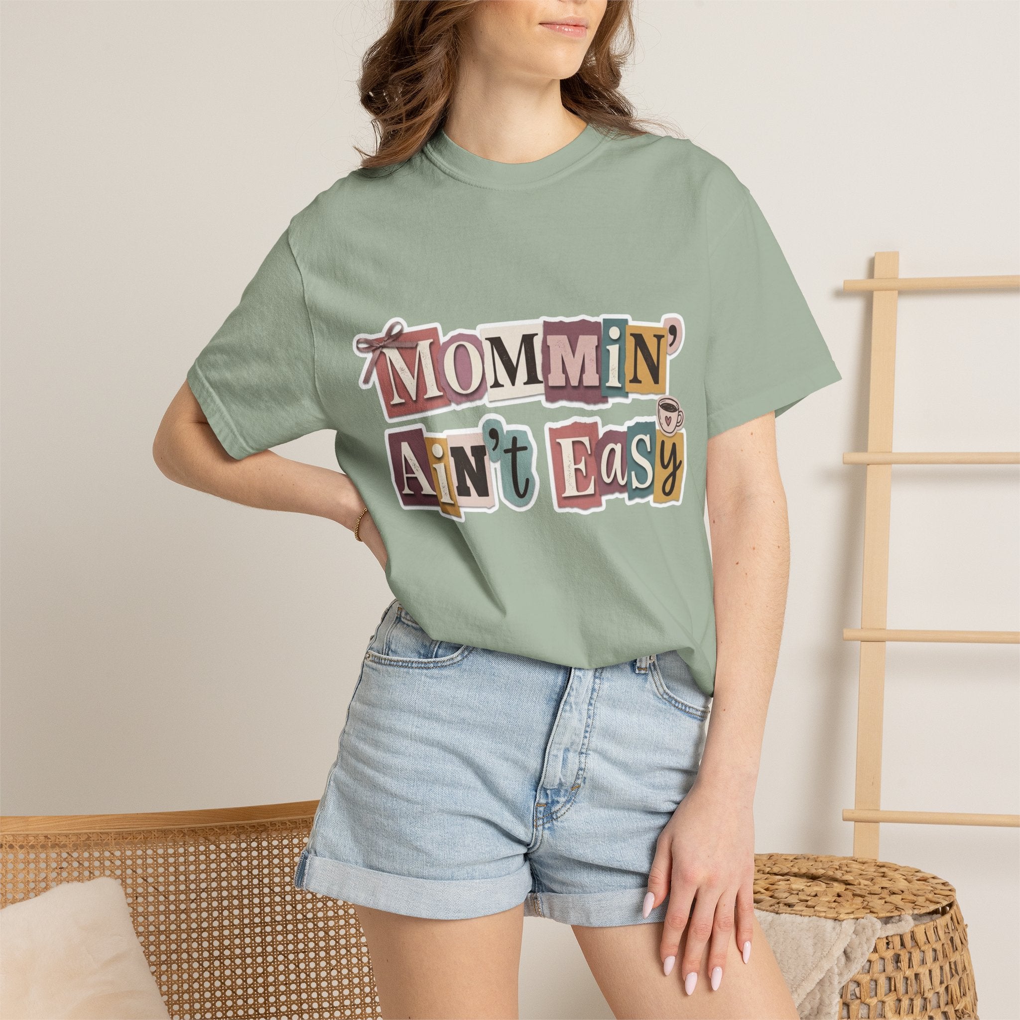 Mommin' Ain't Easy Tee