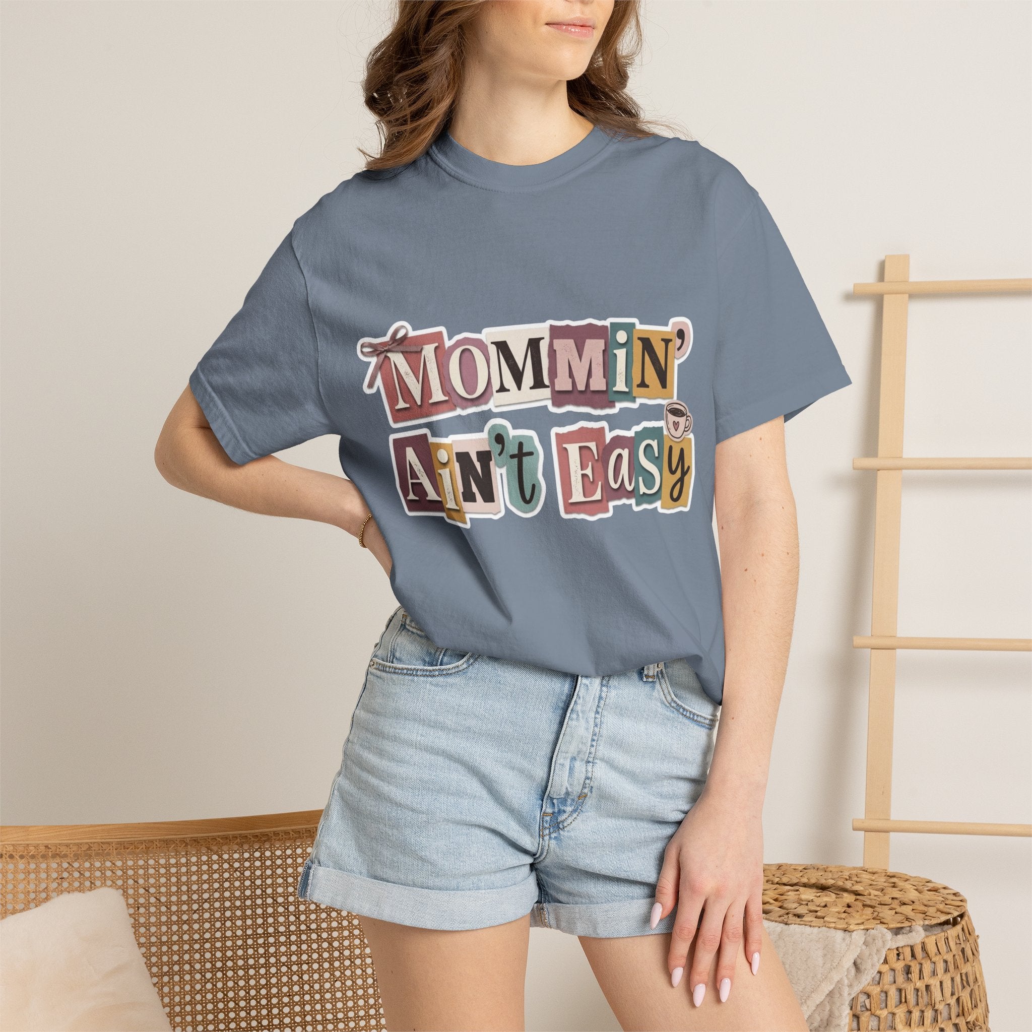 Mommin' Ain't Easy Tee