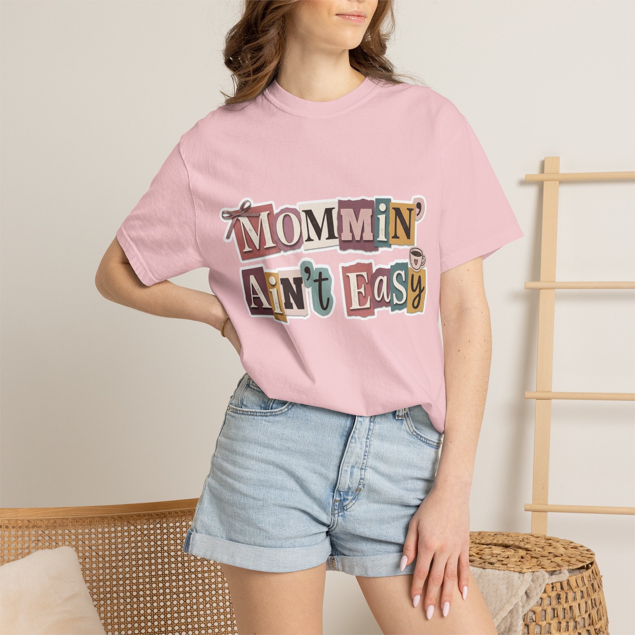 Mommin' Ain't Easy Tee