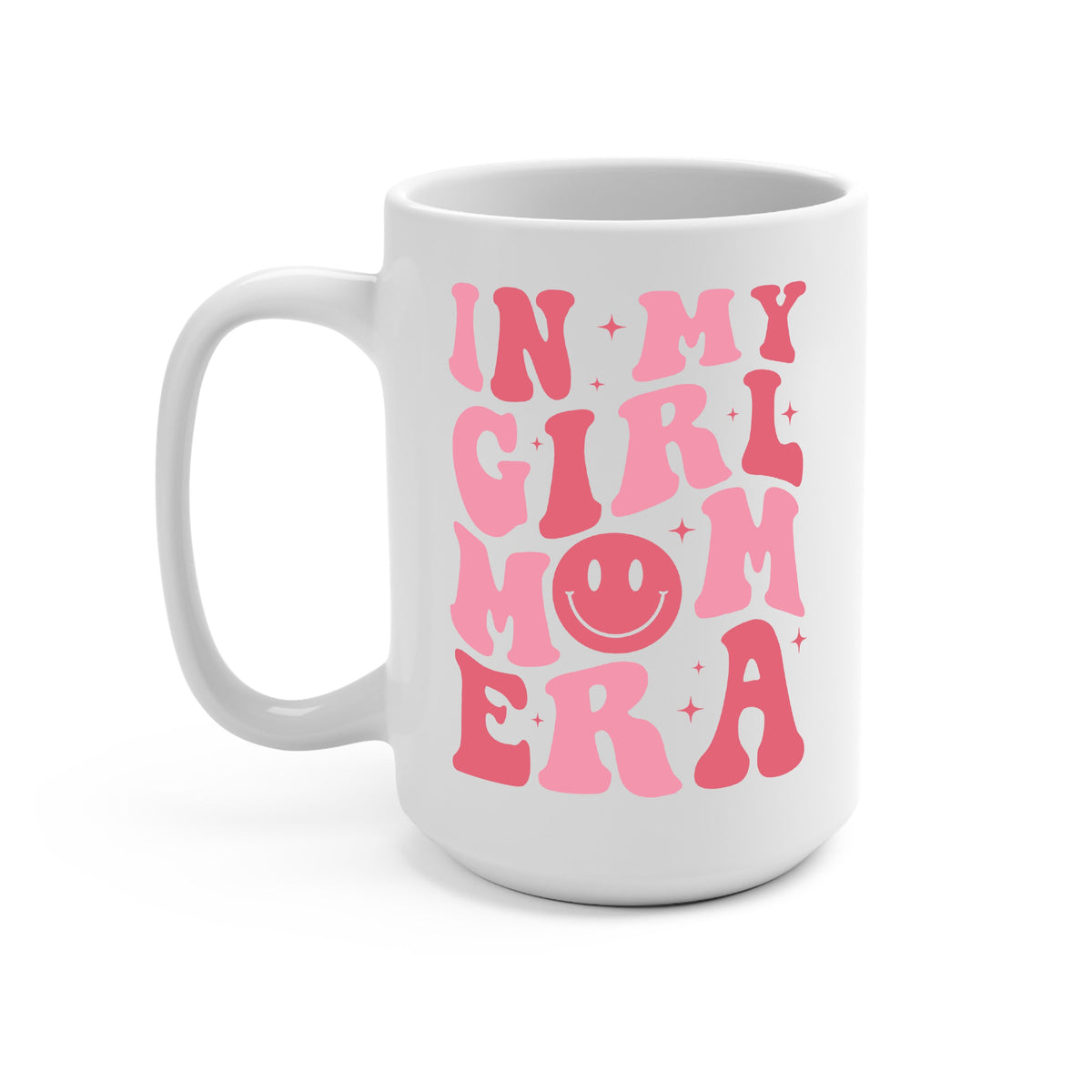 In My Girl Mom Era Cups